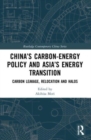Image for China’s Carbon-Energy Policy and Asia’s Energy Transition