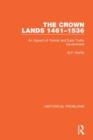 Image for The crown lands 1461-1536  : an aspect of Yorkist and early Tudor government