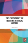 Image for The Psychology of Teaching Critical History