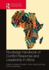 Image for Routledge Handbook of Conflict Response and Leadership in Africa