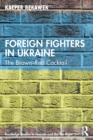 Image for Foreign Fighters in Ukraine