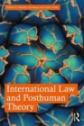 Image for International Law and Posthuman Theory