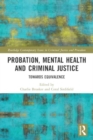 Image for Probation, Mental Health and Criminal Justice