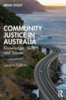 Image for Community justice in Australia  : developing knowledge, skills and values for working with offenders in the community