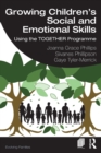 Image for Growing children&#39;s social and emotional skills  : using the TOGETHER programme