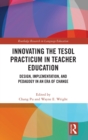 Image for Innovating the TESOL Practicum in Teacher Education