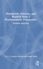 Image for Movement, Velocity, and Rhythm from a Psychoanalytic Perspective