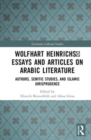 Image for Wolfhart Heinrichs&#39; Essays and Articles on Arabic Literature