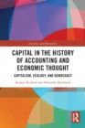 Image for Capital in the History of Accounting and Economic Thought