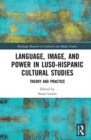 Image for Language, Image and Power in Luso-Hispanic Cultural Studies