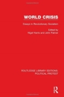 Image for World crisis  : essays in revolutionary socialism