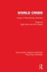 Image for World crisis  : essays in revolutionary socialism