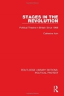 Image for Stages in the revolution  : political theatre in Britain since 1968