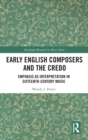Image for Early English Composers and the Credo