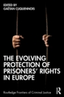 Image for The evolving protection of prisoners&#39; rights in Europe
