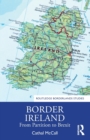 Image for Border Ireland  : from partition to Brexit