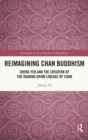 Image for Reimagining Chan Buddhism