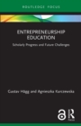 Image for Entrepreneurship education  : scholarly progress and future challenges