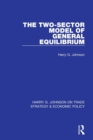 Image for The Two-Sector Model of General Equilibrium