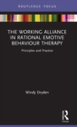Image for The working alliance in rational emotive behaviour therapy  : principles and practice