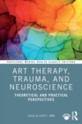Image for Art Therapy, Trauma, and Neuroscience