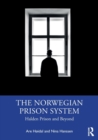 Image for The Norwegian prison system  : Halden Prison and beyond