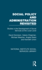 Image for Social policy and administration revisited  : studies in the development of social services at the local level