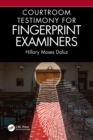 Image for Courtroom testimony for fingerprint examiners