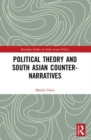 Image for Political theory and South Asian counter-narratives
