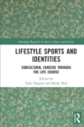 Image for Lifestyle sports and identities  : subcultural careers through the life course