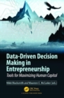 Image for Data-driven decision making in entrepreneurship  : tools for maximizing human capital