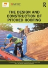 Image for The design and construction of pitched roofing