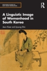 Image for A Linguistic Image of Womanhood in South Korea