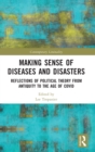 Image for Making Sense of Diseases and Disasters