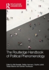 Image for The Routledge Handbook of Political Phenomenology