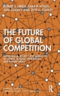 Image for The Future of Global Competition