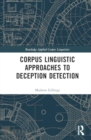 Image for Corpus Linguistic Approaches to Deception Detection