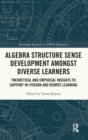 Image for Algebra Structure Sense Development amongst Diverse Learners