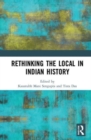 Image for Rethinking the Local in Indian History