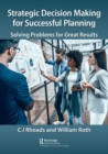 Image for Strategic Decision Making for Successful Planning