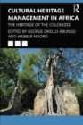 Image for Cultural heritage management in Africa  : the heritage of the colonized