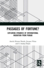 Image for Passages of fortune?  : exploring dynamics of international migration from Punjab