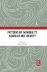 Image for Patterns of Im/mobility, Conflict and Identity