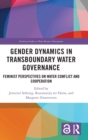 Image for Gender Dynamics in Transboundary Water Governance