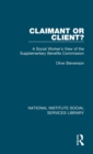 Image for Claimant or client?  : a social worker&#39;s view of the Supplementary Benefits Commission
