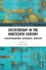 Image for Dictatorship in the Nineteenth Century