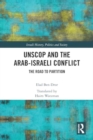 Image for UNSCOP and the Arab-Israeli Conflict