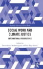 Image for Social work and climate justice  : international perspectives