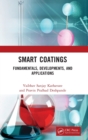 Image for Smart coatings  : fundamentals, developments, and applications