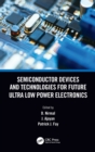 Image for Semiconductor Devices and Technologies for Future Ultra Low Power Electronics